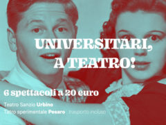 Universitari a teatro a Urbino